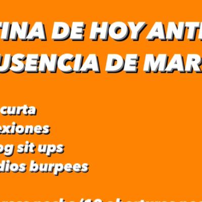 RUTINA DE HOY ANTE LA AUSENCIA DE MARC